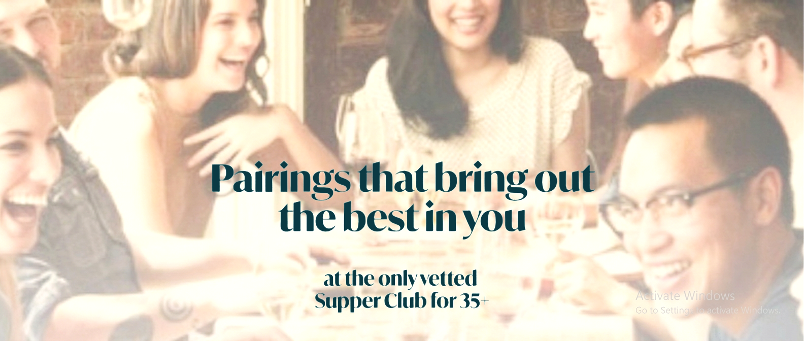 Supper Club campaign headline: Pairings that bring out the best in you.